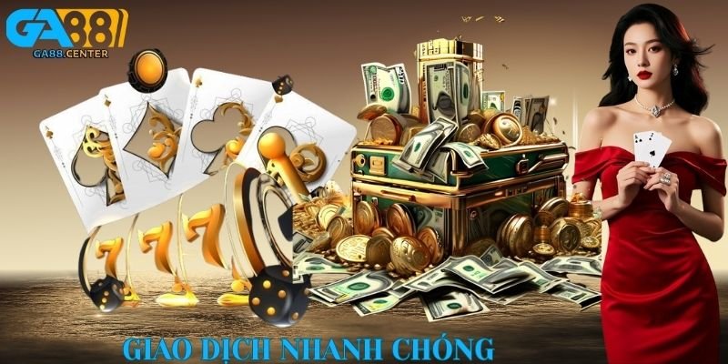 Giao dịch nhanh chóng